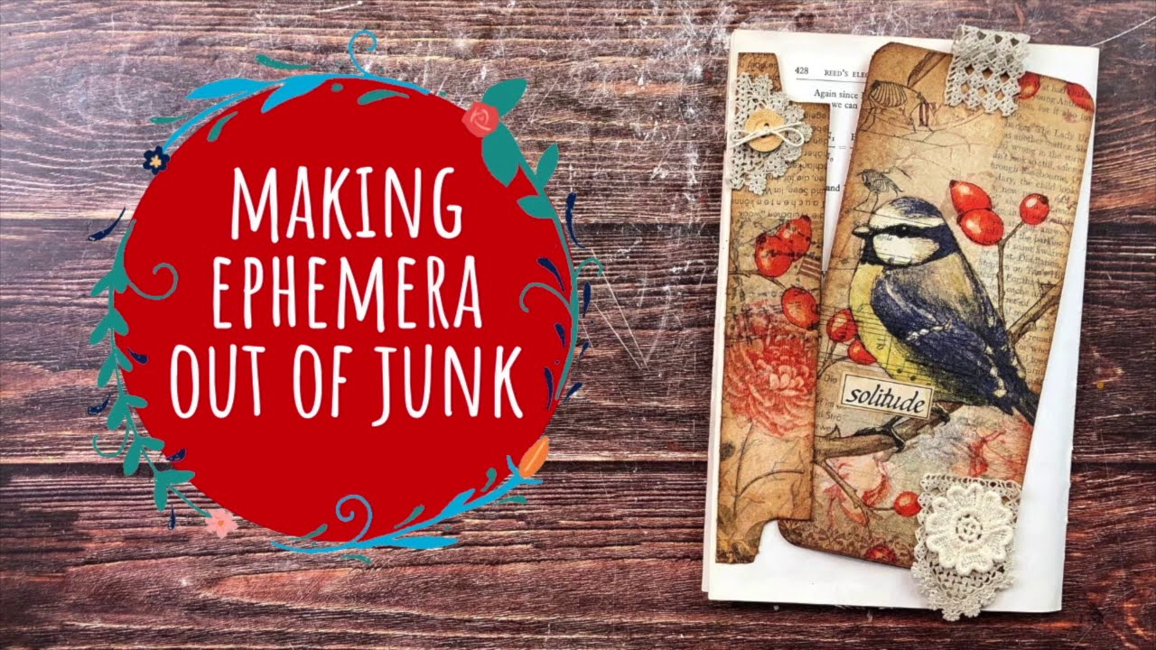 Making Ephemera out of Junk - Junk Journal With Me #171