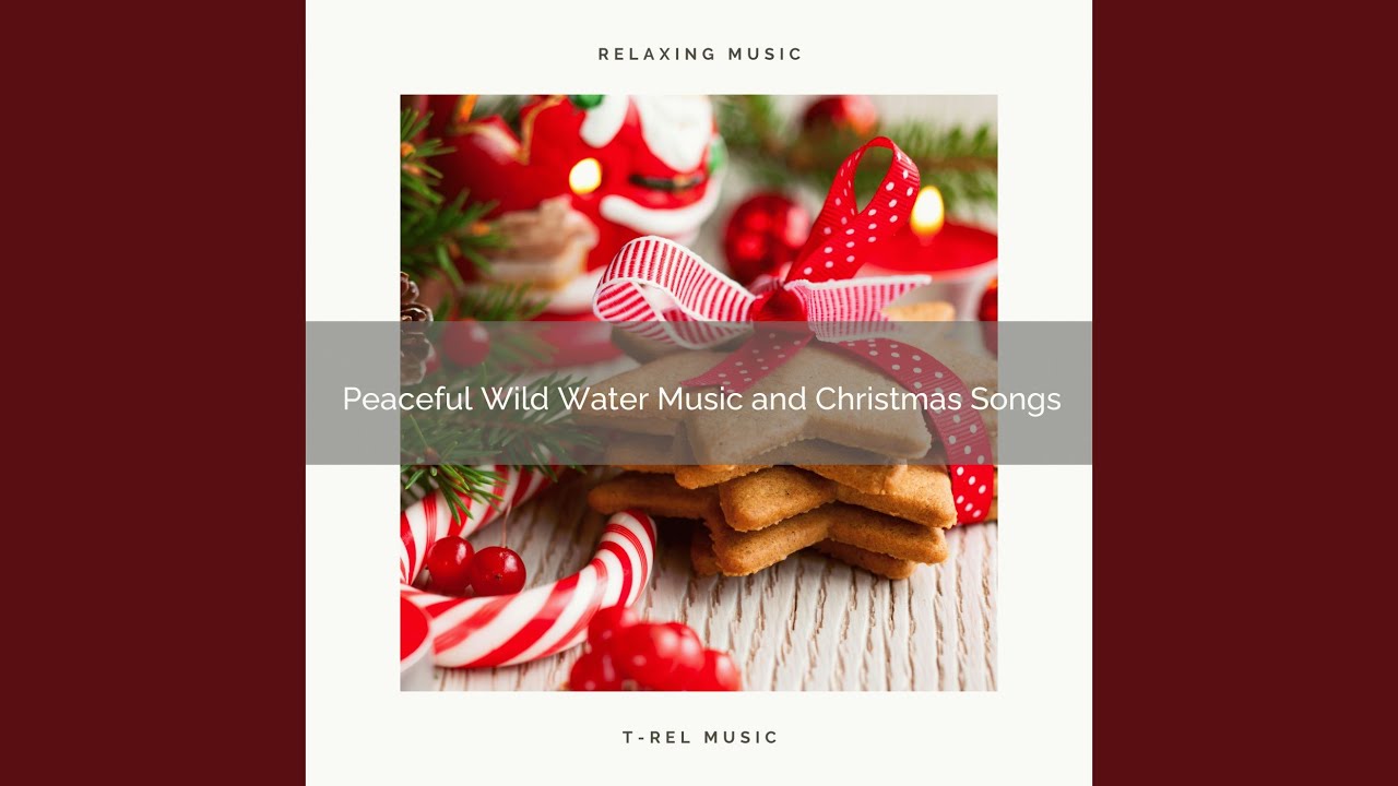Best Clean Water Sounds and Christmas Classics for Sleep