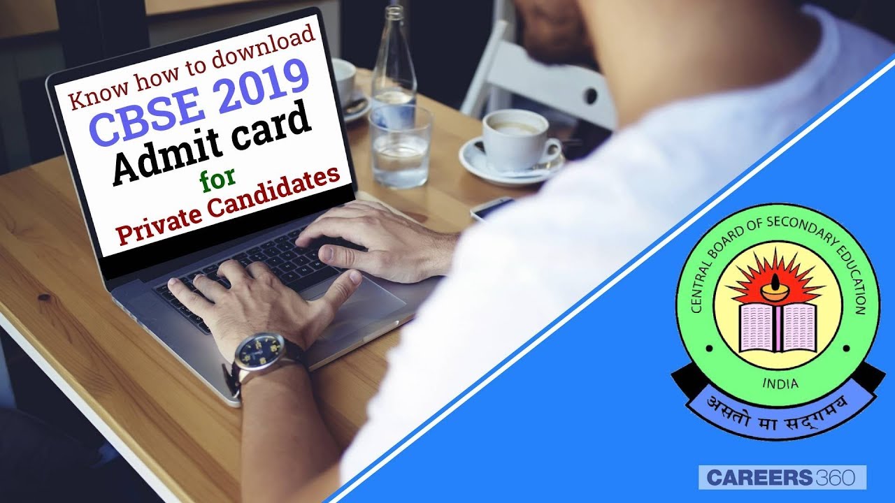 Know how to download CBSE admit card 2019 for private candidates