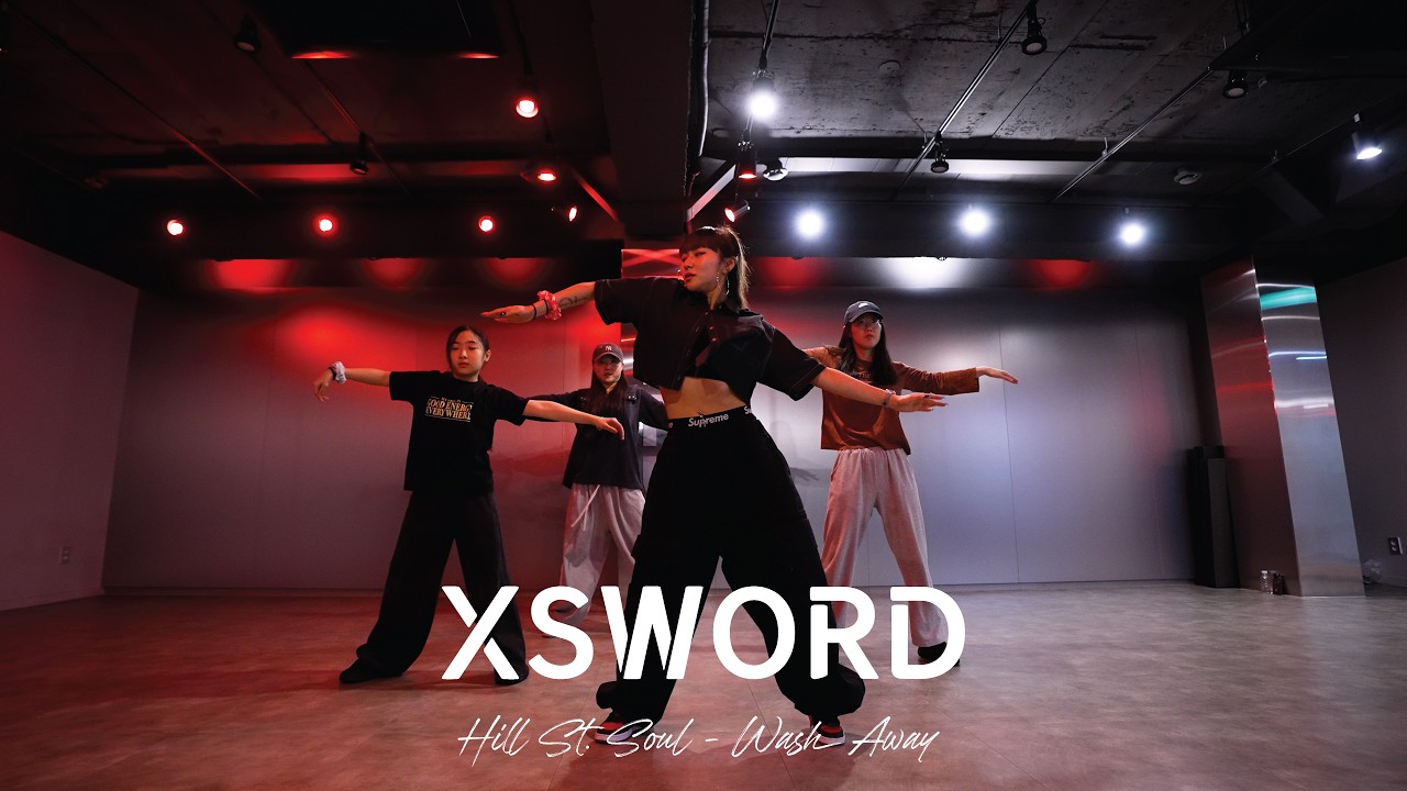 XSWORD ( Hill St. Soul - Wash Away ) Girls Hiphop Basic