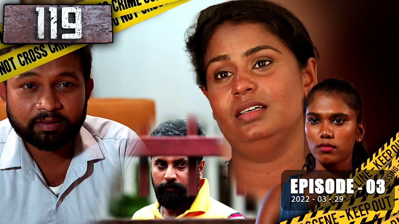 119 | Episode 03 | 2022-03-29
