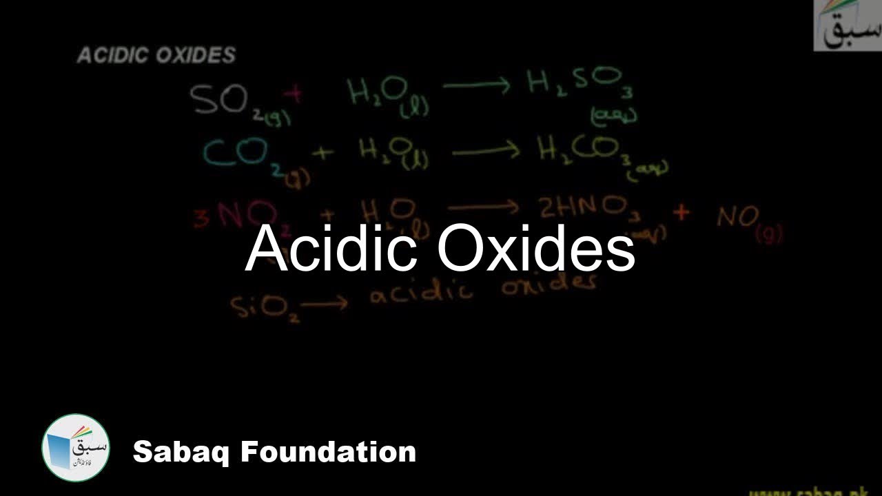 Acidic Oxides, Chemistry Lecture | Sabaq.pk