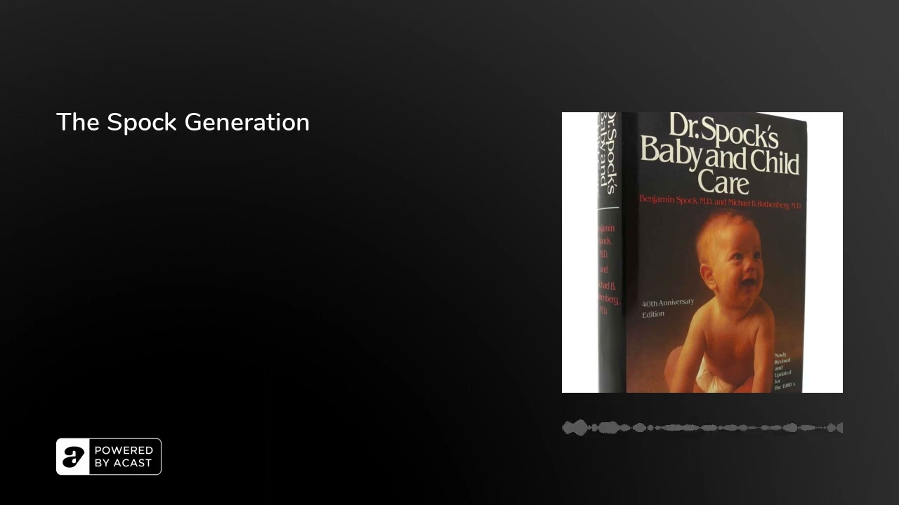 The Spock Generation