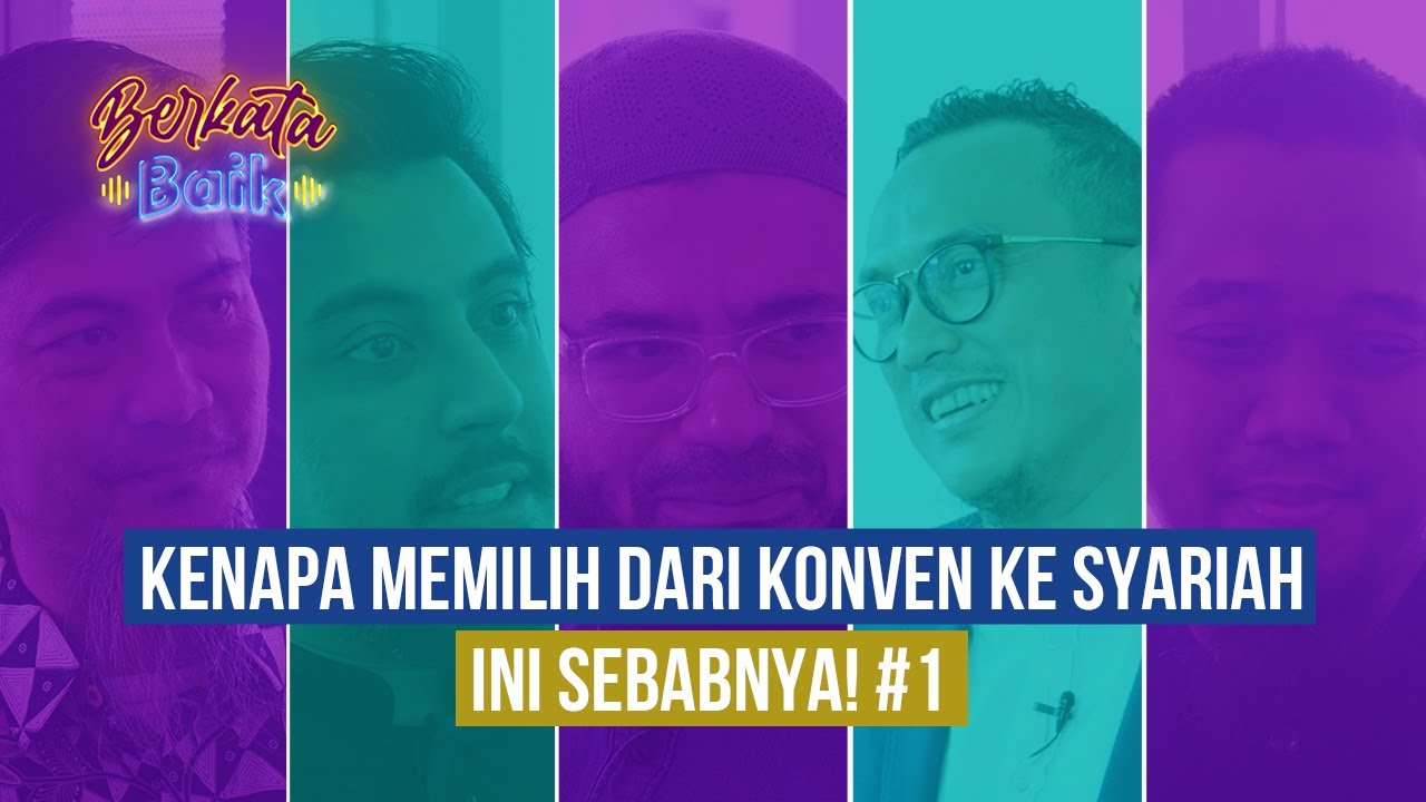KENAPA MEMILIH DARI KONVEN KE SYARIAH, INI SEBABNYA! #1