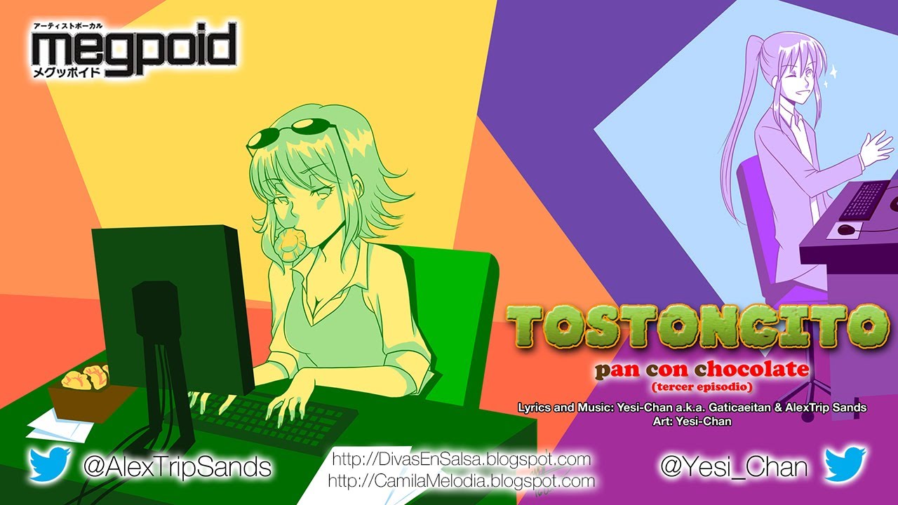 [Vocaloid Original] Megpoid Gumi - Tostoncito (Pan con Chocolate - Tercer Episodio)