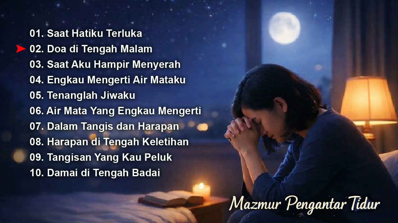 Saat Hidup Terasa Berat | Lagu Rohani Pengantar Tidur & Doa Malam