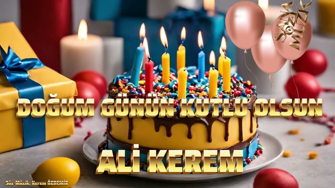 Doğum Günün Kutlu Olsun Ali Kerem - Bu Şarkı Sana Özel Ali Kerem