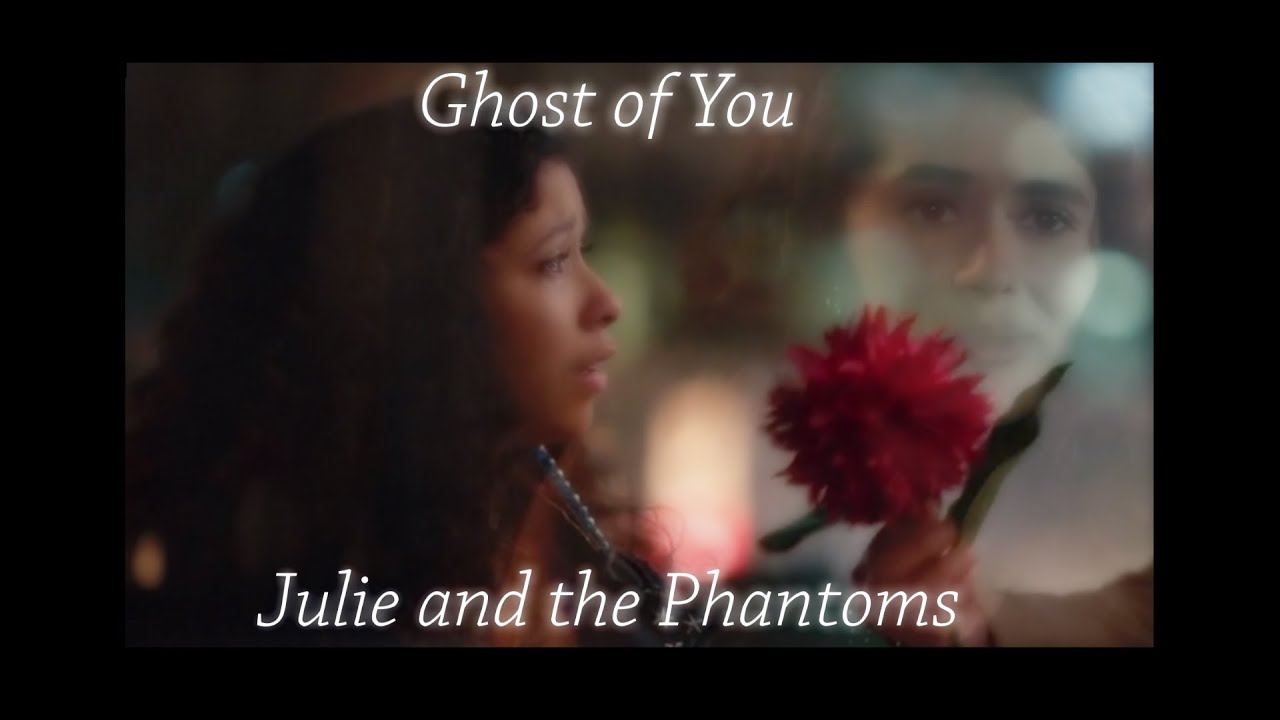 Ghost of You - (Charlie singing) Julie and the Phantoms - Julie's Story