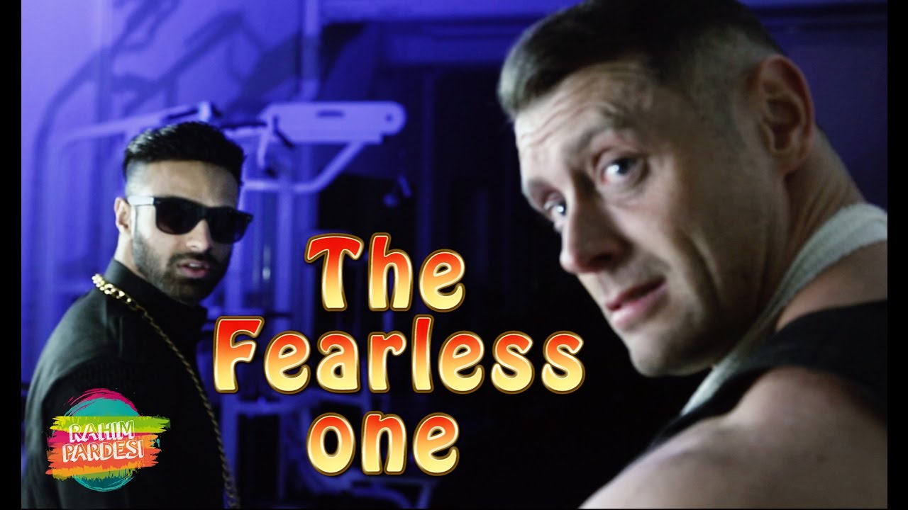 The Fearless One | Rahim Pardesi