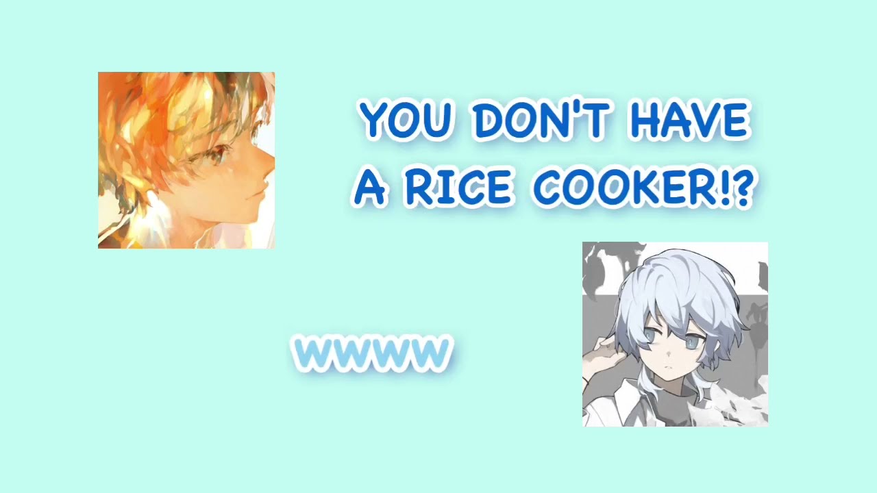 (Sou/Ivudot いゔどっと) Sou doesn't have a rice cooker at his home