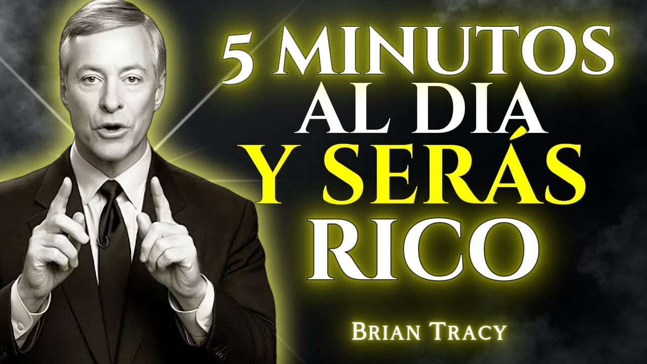 El HÁBITO de 5 MINUTOS que puede llevarte de cero a la libertad financiera l Brian Tracy