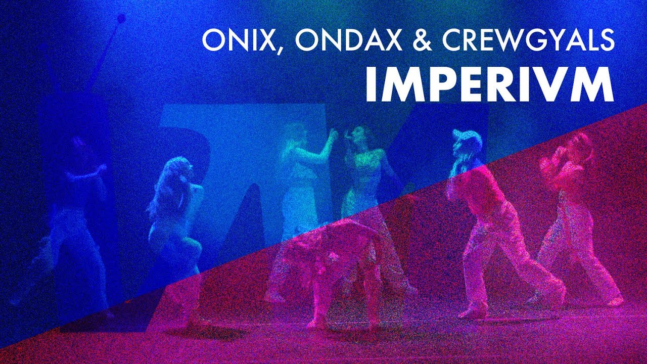 Escuela Vejer Moving | ONIX, ONDAX Y CREWGYALS (Gala Premiere Imperivm)