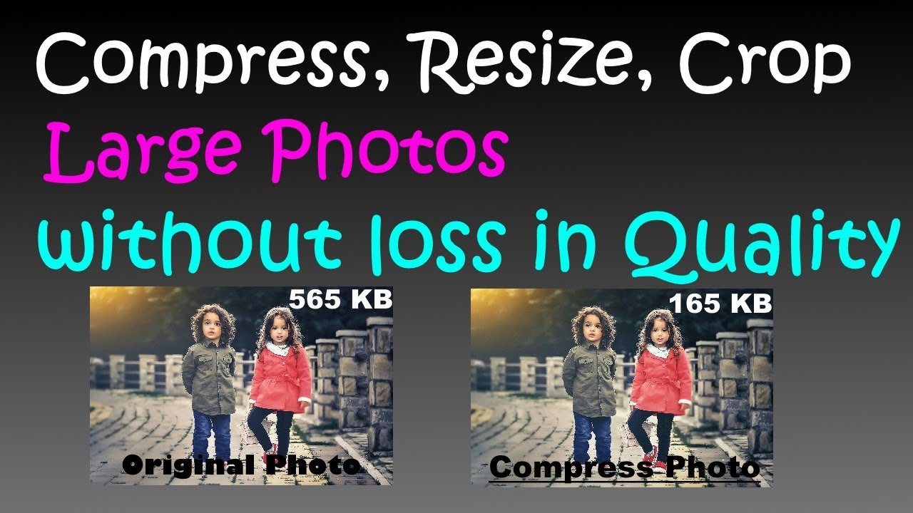 Compress, Resize, Crop Large photos without loss in quality