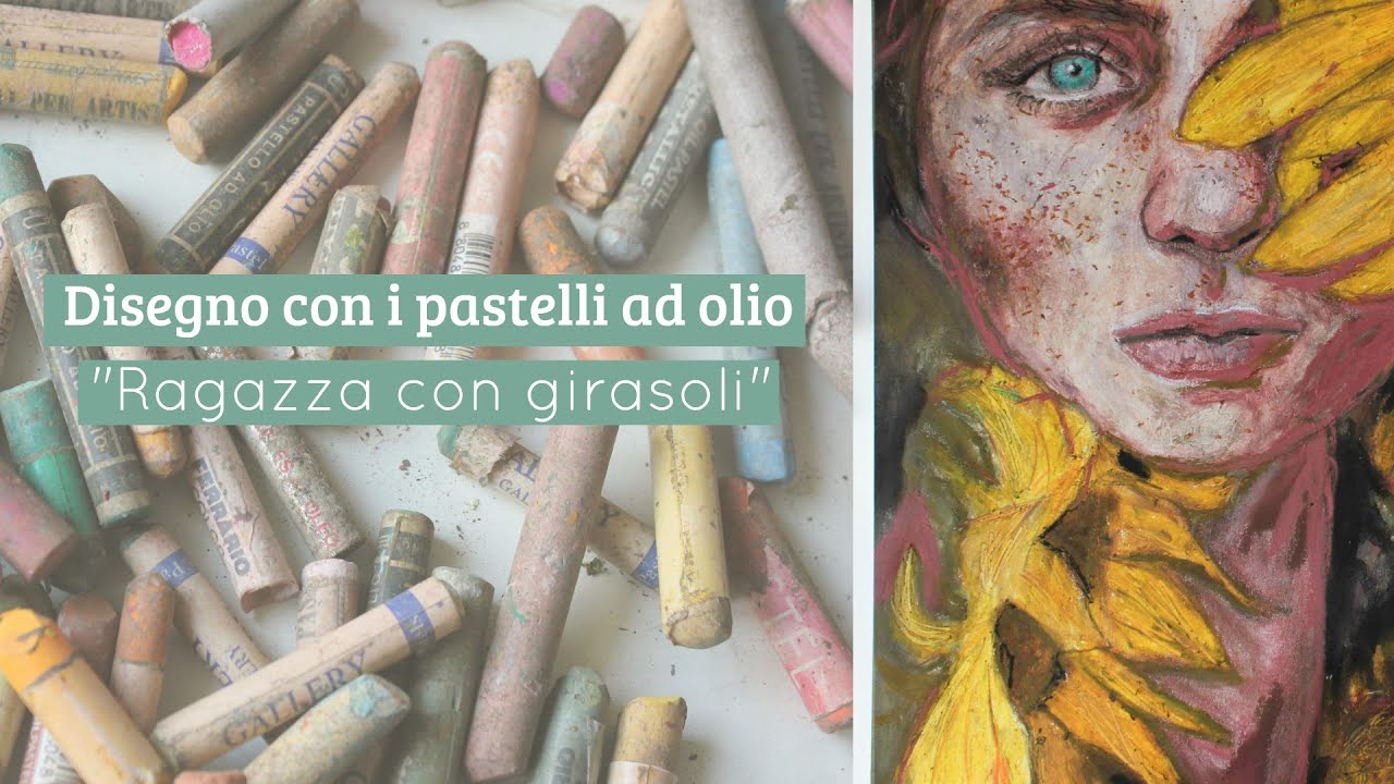 DISEGNO CON I PASTELLI AD OLIO! - Ritratto di Ragazza con #Girasoli