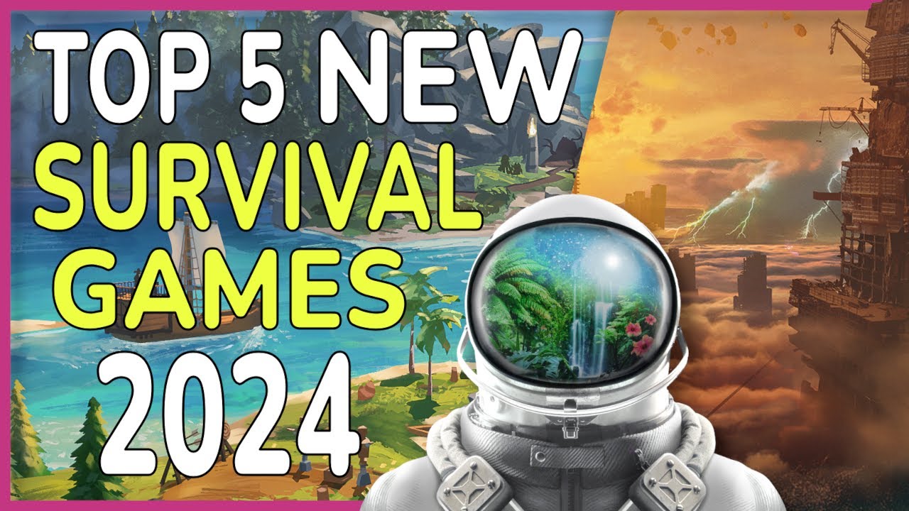 Top 5 NEW Survival Games for 2024