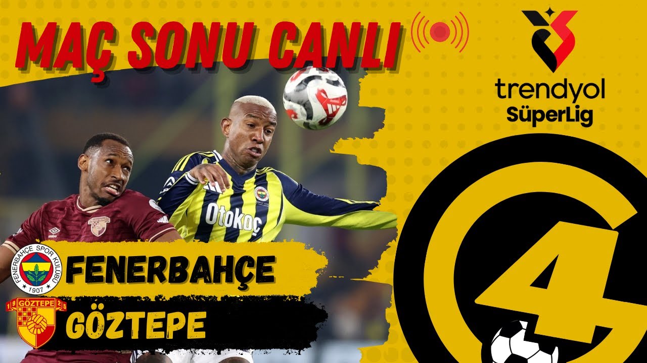 Fenerbahçe - Göztepe Maç Sonu | Trendyol Süper Lig & Quzei - En İyi Tatlı