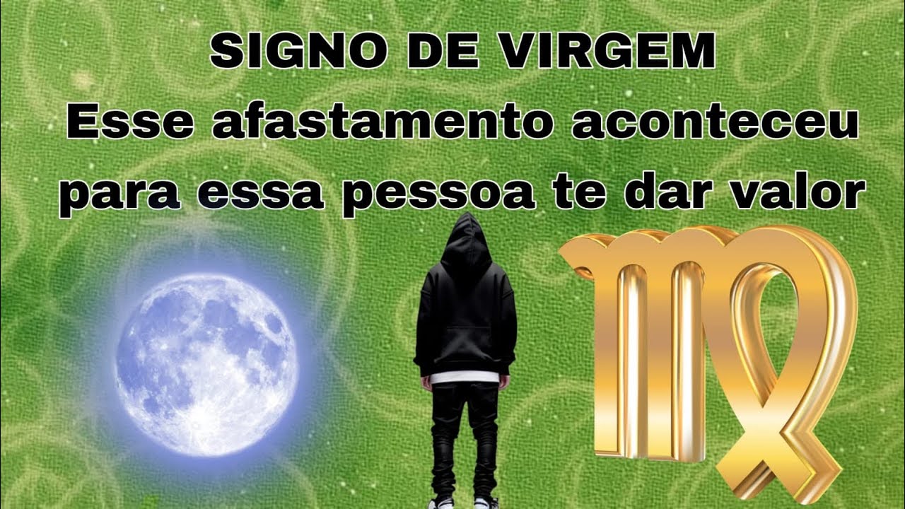 Signo virgem ♍️ Esse afastamento aconteceu para essa pessoa te d&aacute; valor&hellip;