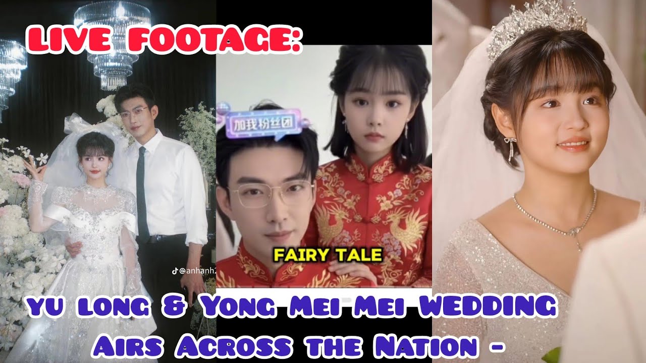 LIVE FOOTAGE: yu long & Yong Mei Mei WEDDING Airs Across the Nation - Fans in Tears!