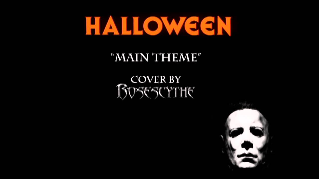 Halloween - Main Theme (cover by RoseScythe)