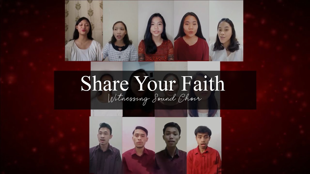 Share Your Faith | Witnessing Sound Virtual Choir