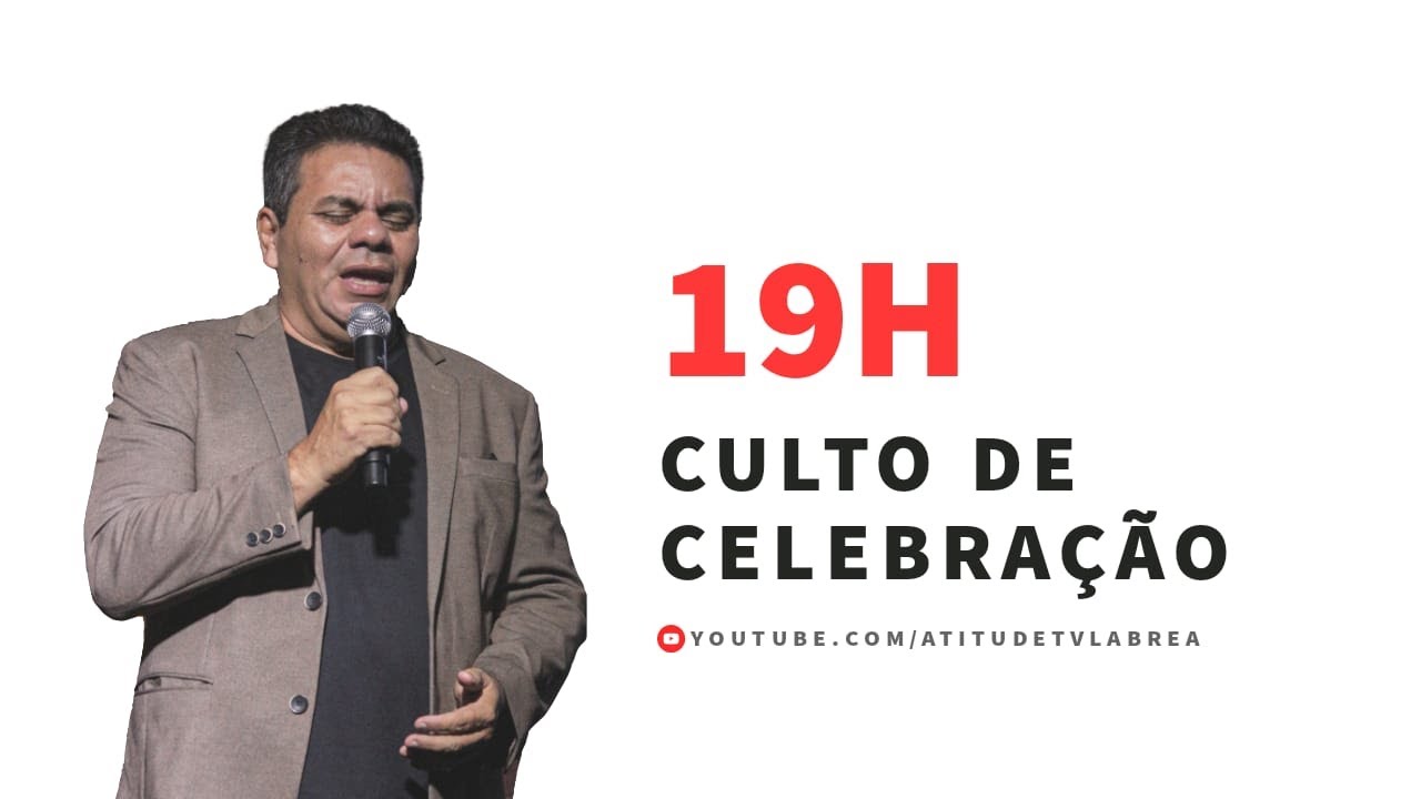 CULTO DE CELEBRAÇÃO | 19H #AOVIVO