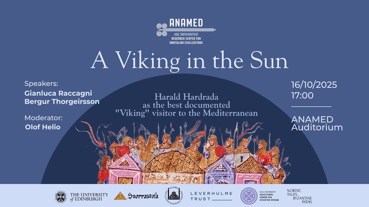 A Viking in the Sun: Harald Hardrada as the Best Documented “Viking” Visitor to the Mediterranean