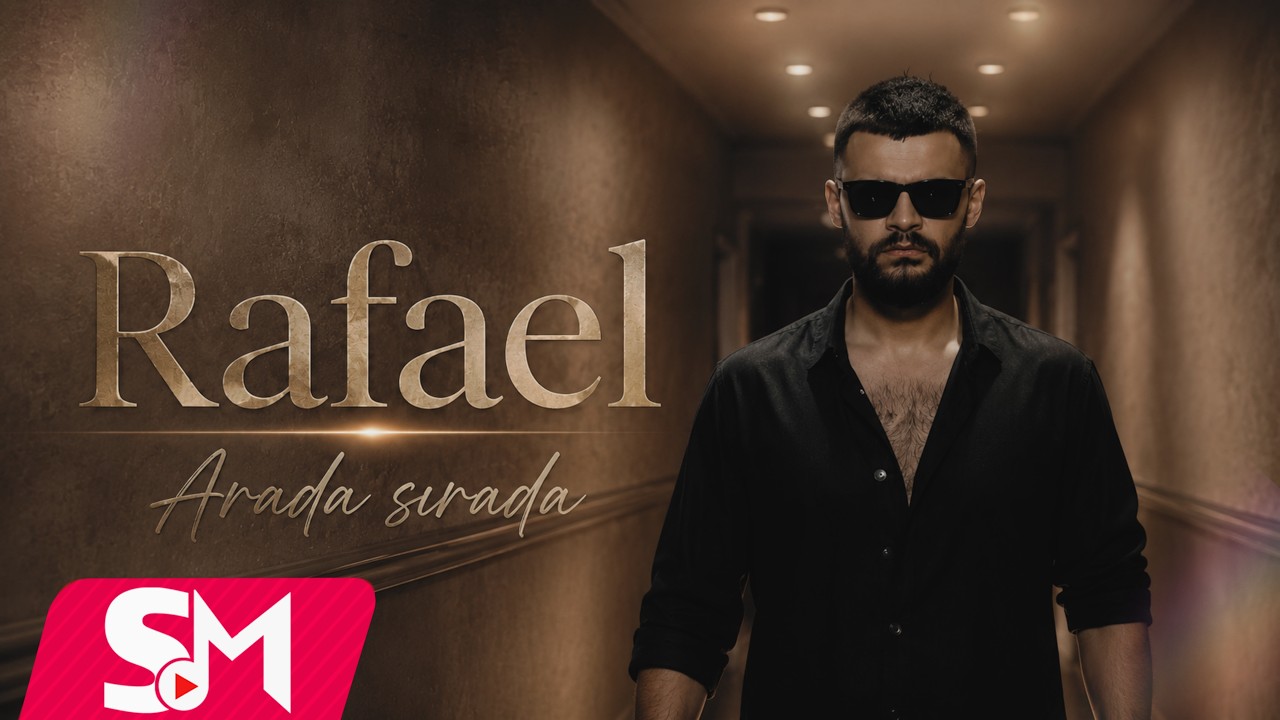 Rafael - Arada sırada