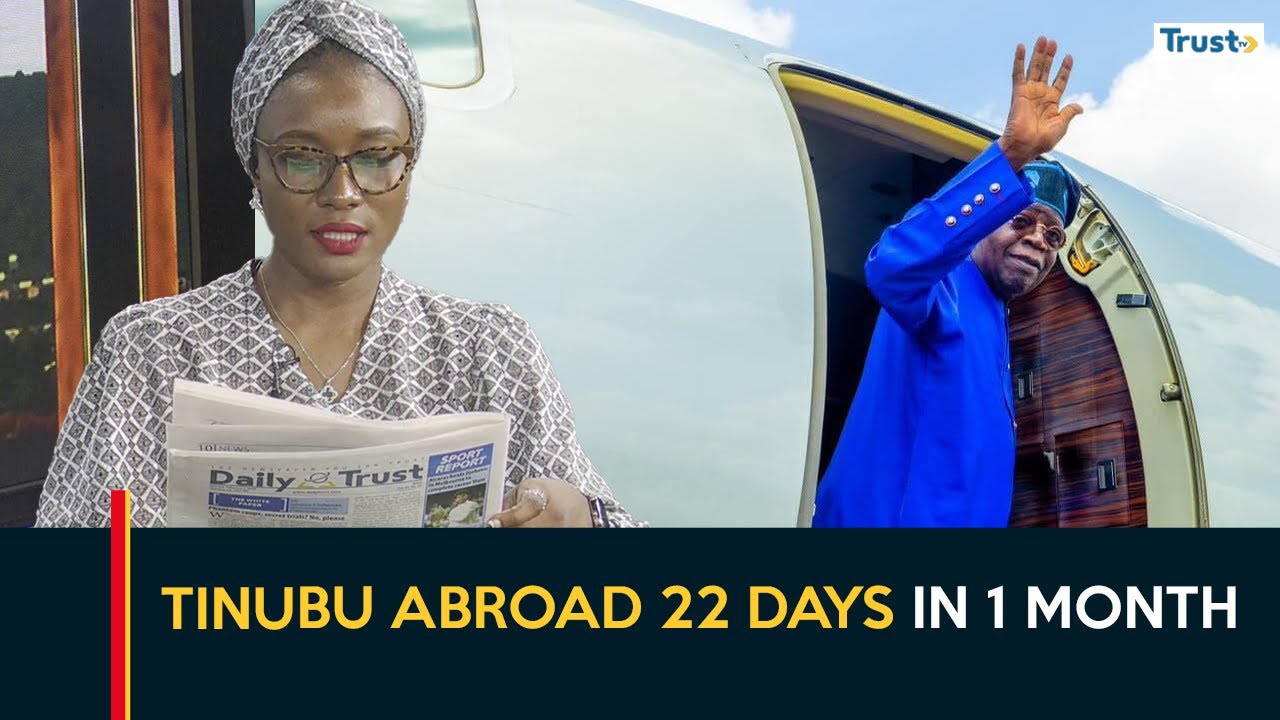 Tinubu abroad 22 days in 1 month - Daily Trust