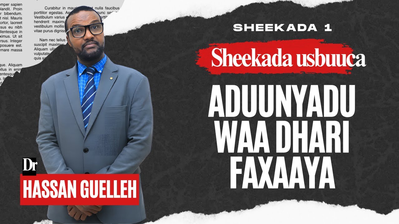 Sheekada 1  Aduuyadu waa Dhari Faxaaaya