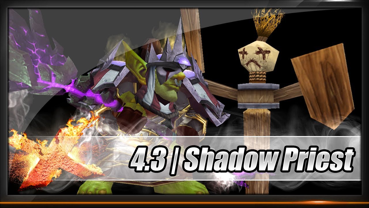 [Guide] - Priest - Shadow Patch 4.3 - Talents / Glyphs / Stats / Gems / Enchants / Rotation