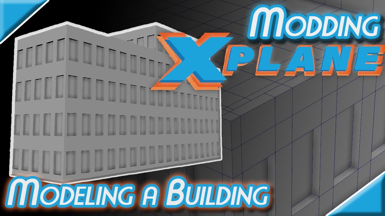 Modding XPlane - Modeling a Scenery Building - 02