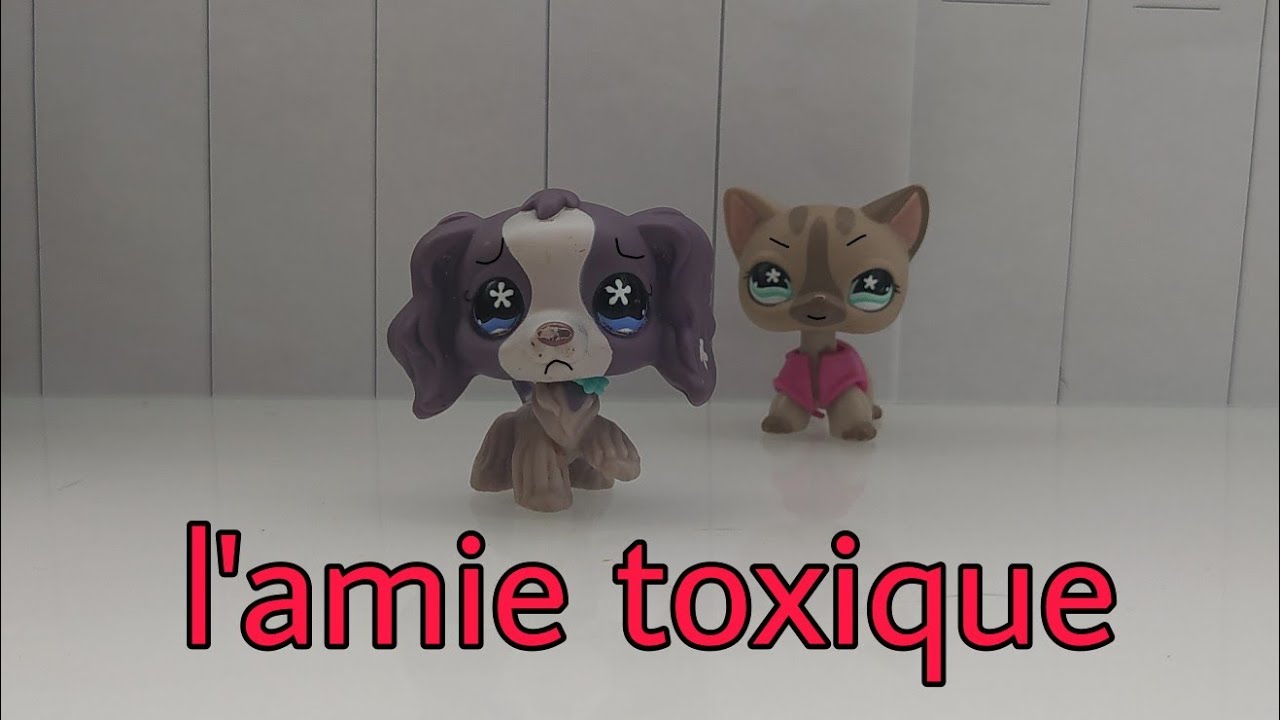Une amie toxique (histoire lps)
