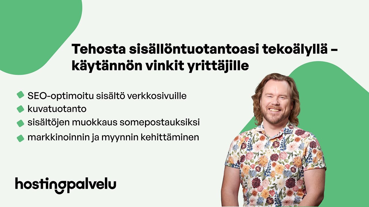 Tehosta sisällöntuotantoasi tekoälyllä – käytännön vinkit yrittäjille