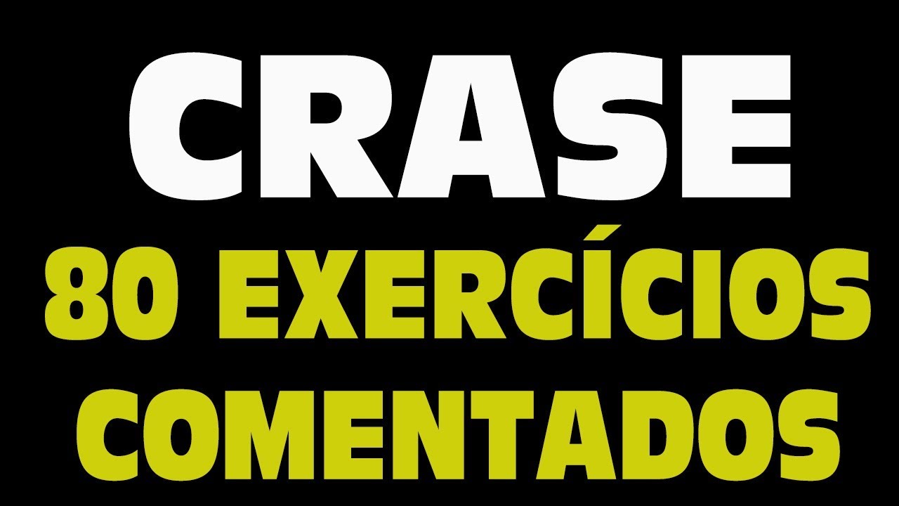 CRASE - 80 exercícios comentados e resolvidos