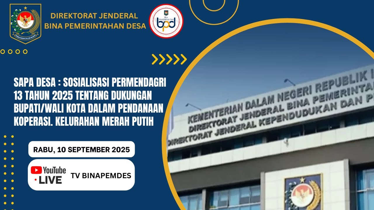 SAPA DESA : Sosialisasi Permendagri 13 th 2025, ttg Dukungan Bupati/Wali Kota Dalam Pendanaan KDMP