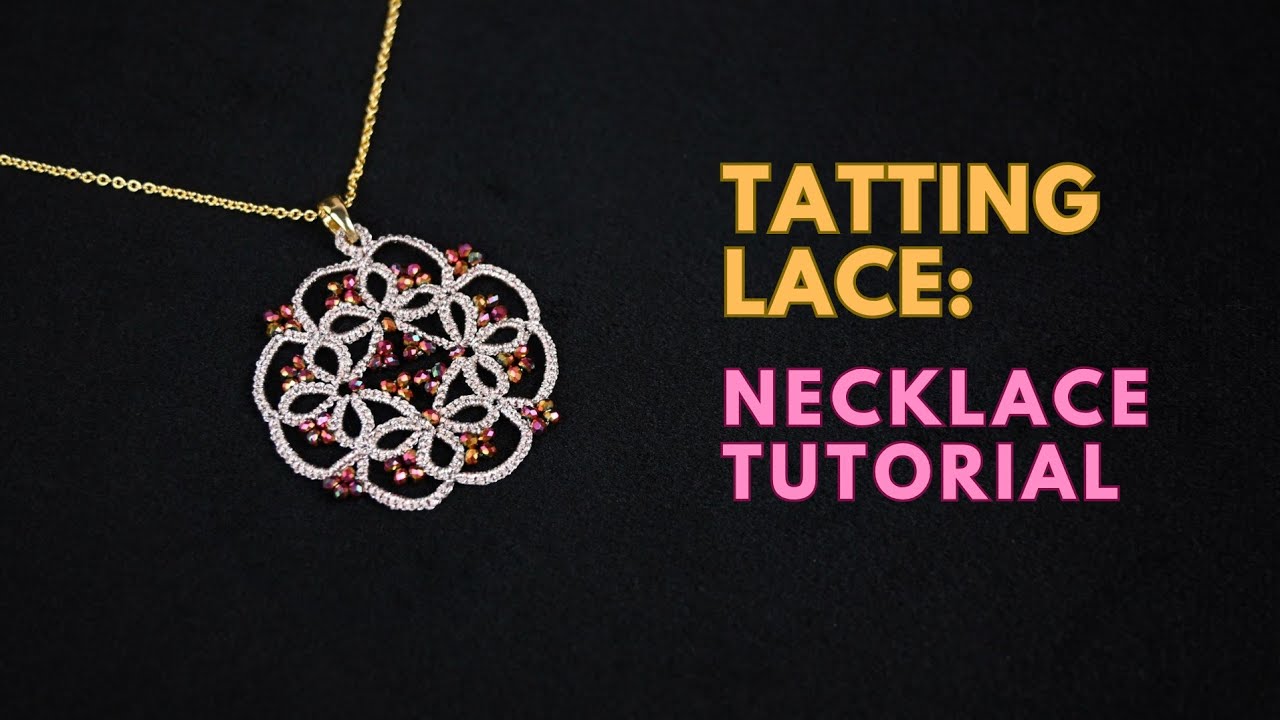 Shuttle tatting | Necklace tutorial