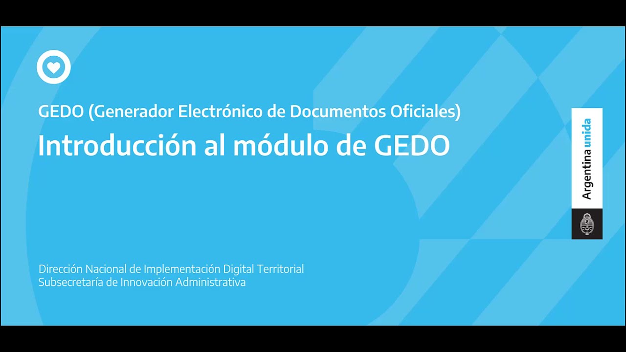 Introducción al módulo de Generador Electrónico de Documentos Oficiales (GEDO)