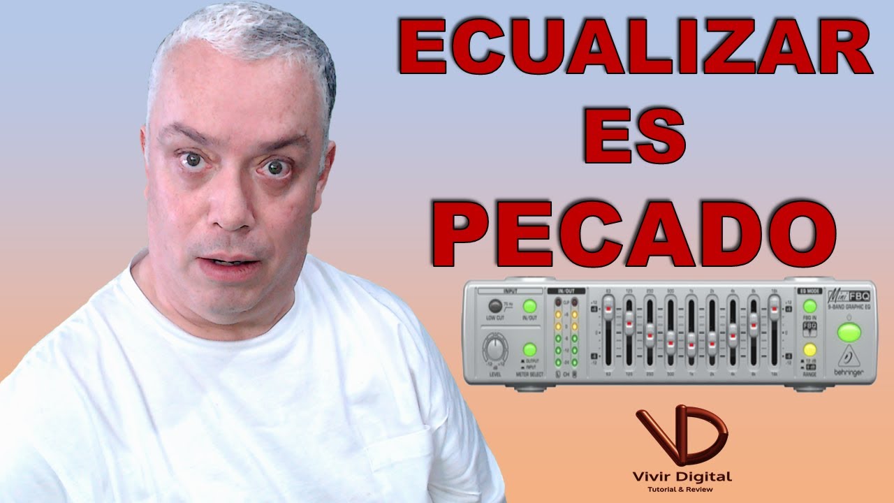 Ecualizar ¿Pecado o Redención?