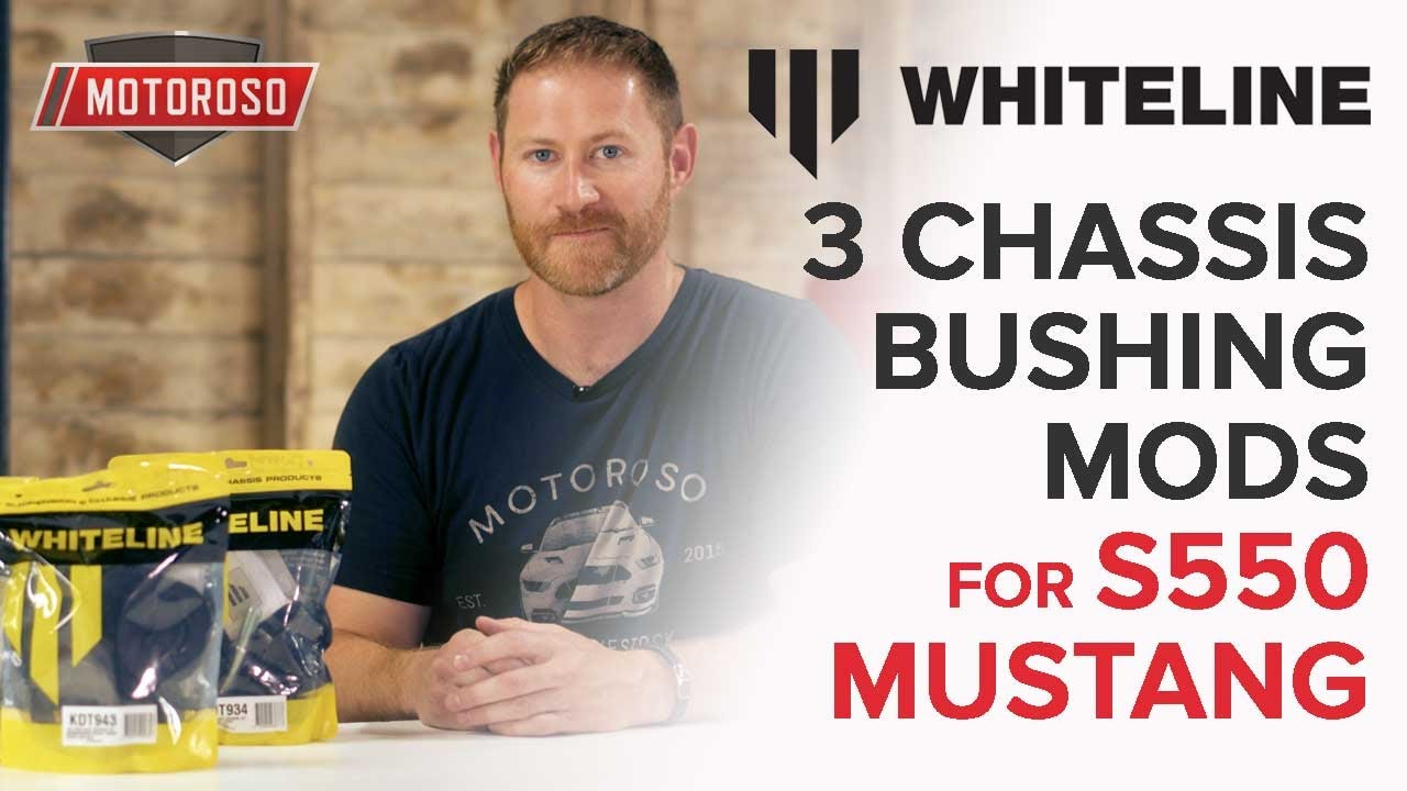 2019 S550 Mustang Chassis Mods - Whiteline Bushing Kits - Product Spotlight