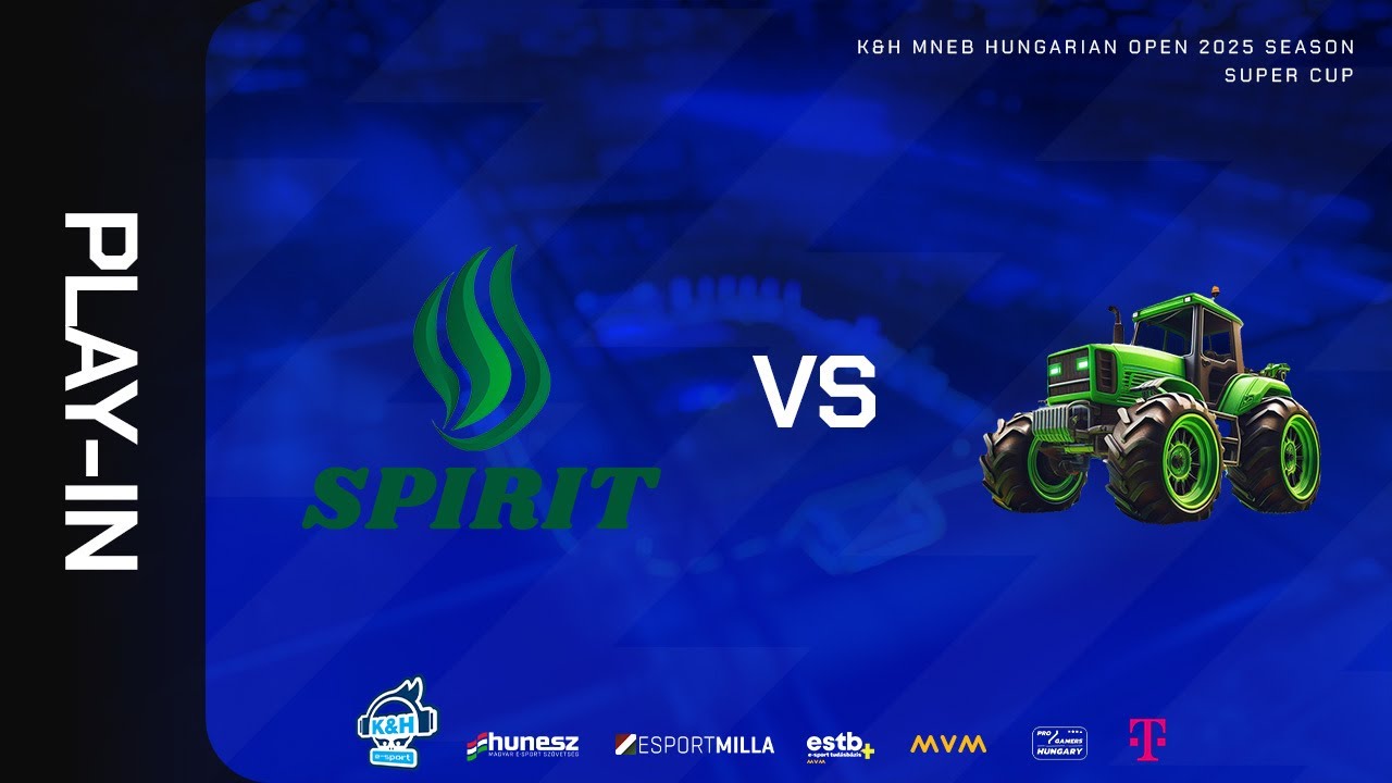 Spirit Esports vs Traktorok | Alsó ági döntő | Play-In | K&H MNEB Hungarian Open 2025