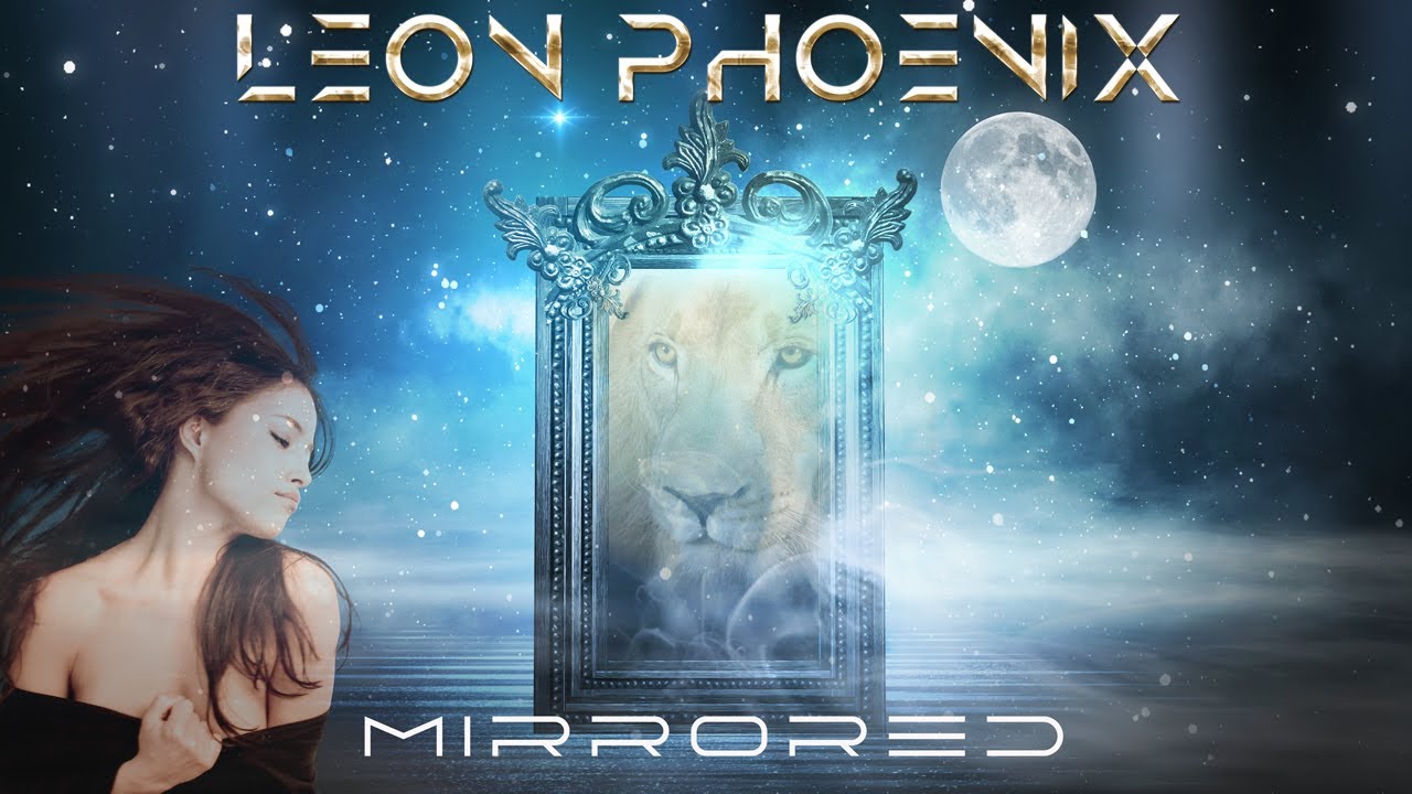 LEON PHOENIX - Mirrored (promo excerpt)