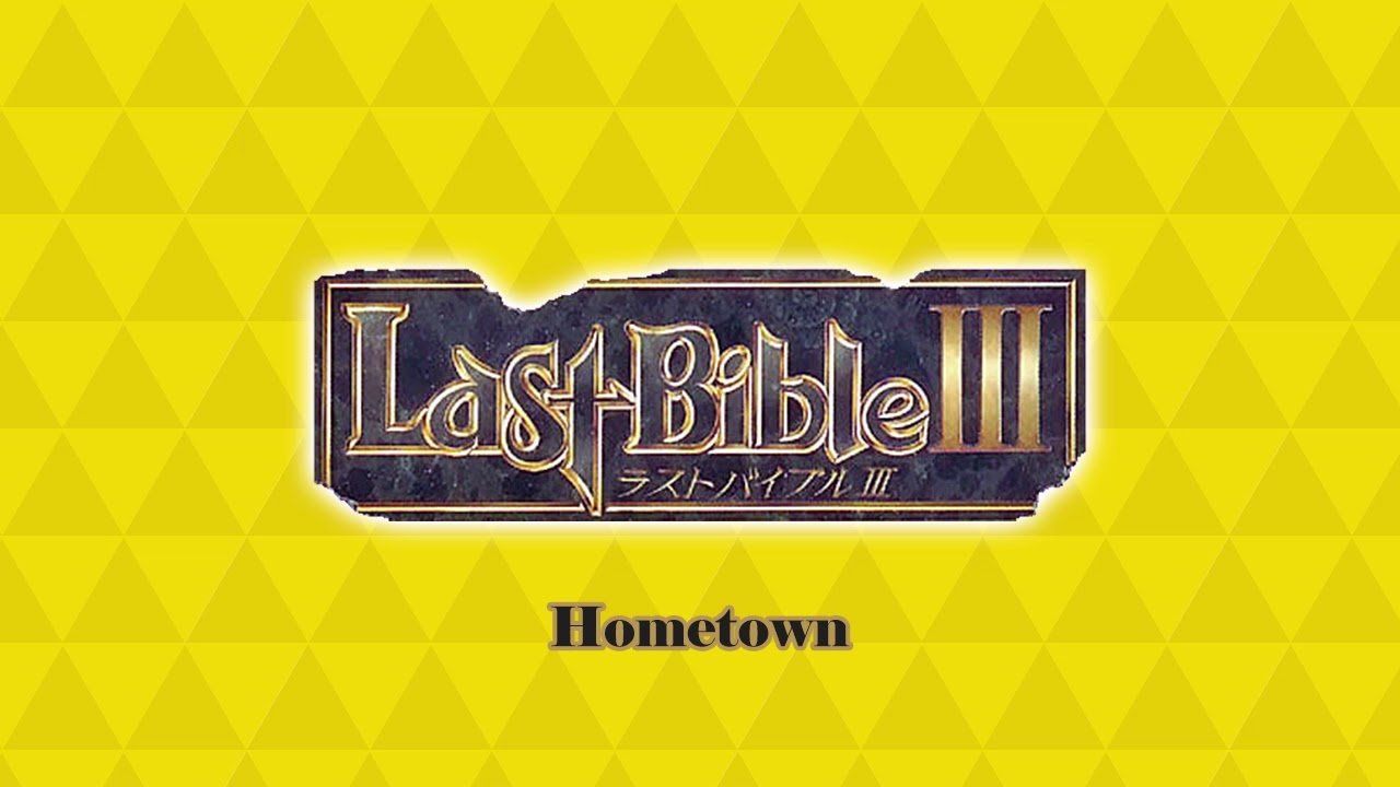 Hometown - Last Bible III