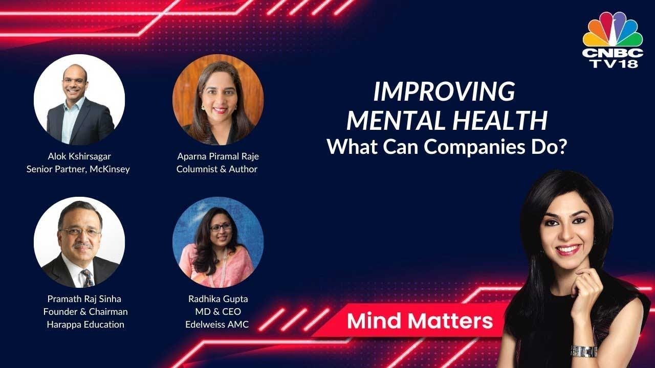 Mind Matters: Experts Speak On Improving Mental Health & What Can Companies Do? | CNBC-TV18