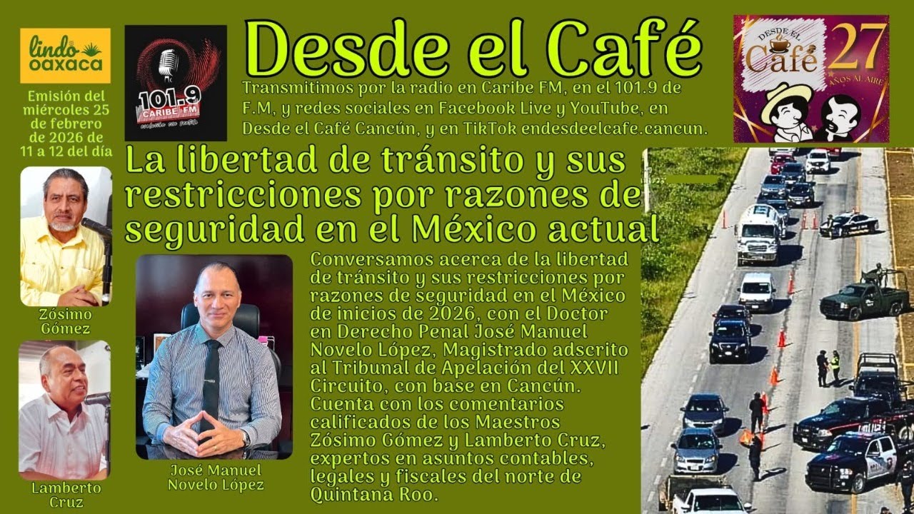 Desde el Café Cancún. Miércoles 25.Febrero.2026