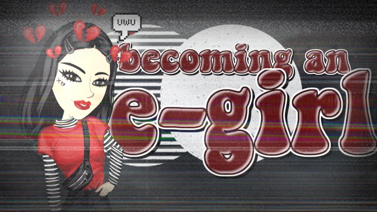 becoming an e girl on msp