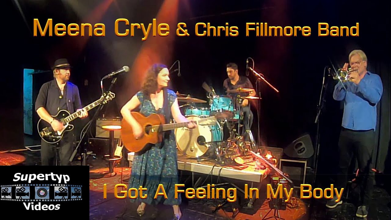 Meena Cryle & Chris Fillmore Band - I Got A Feeling In My Body