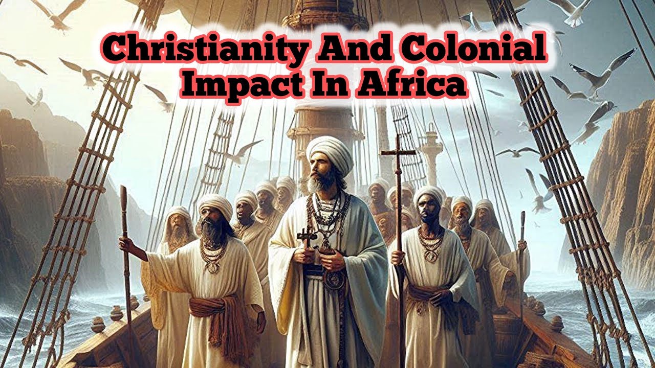 Untold History Of Christianity and Colonialism In Africa