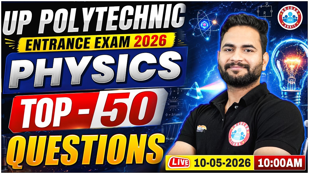 Polytechnic Entrance Exam 2026 | Top 50 Imp Questions Physics | Science PYQ | JEECUP 2026 | RWA