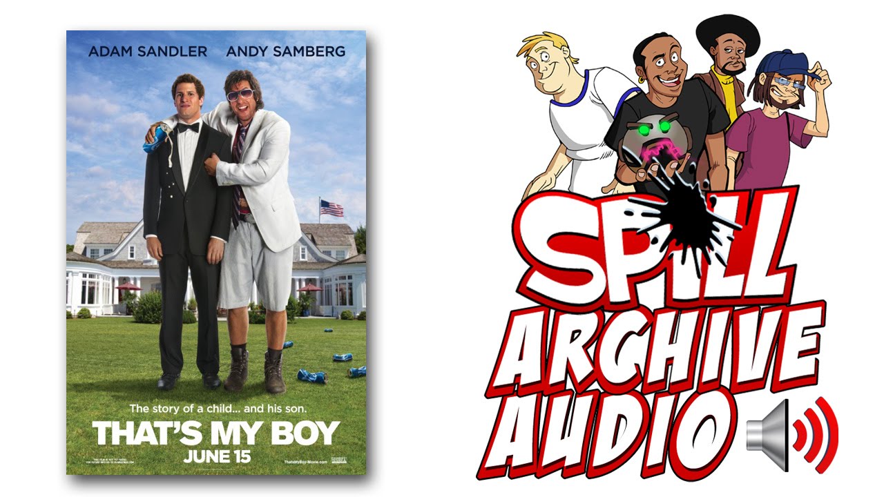 'That's My Boy' Spill Audio Review