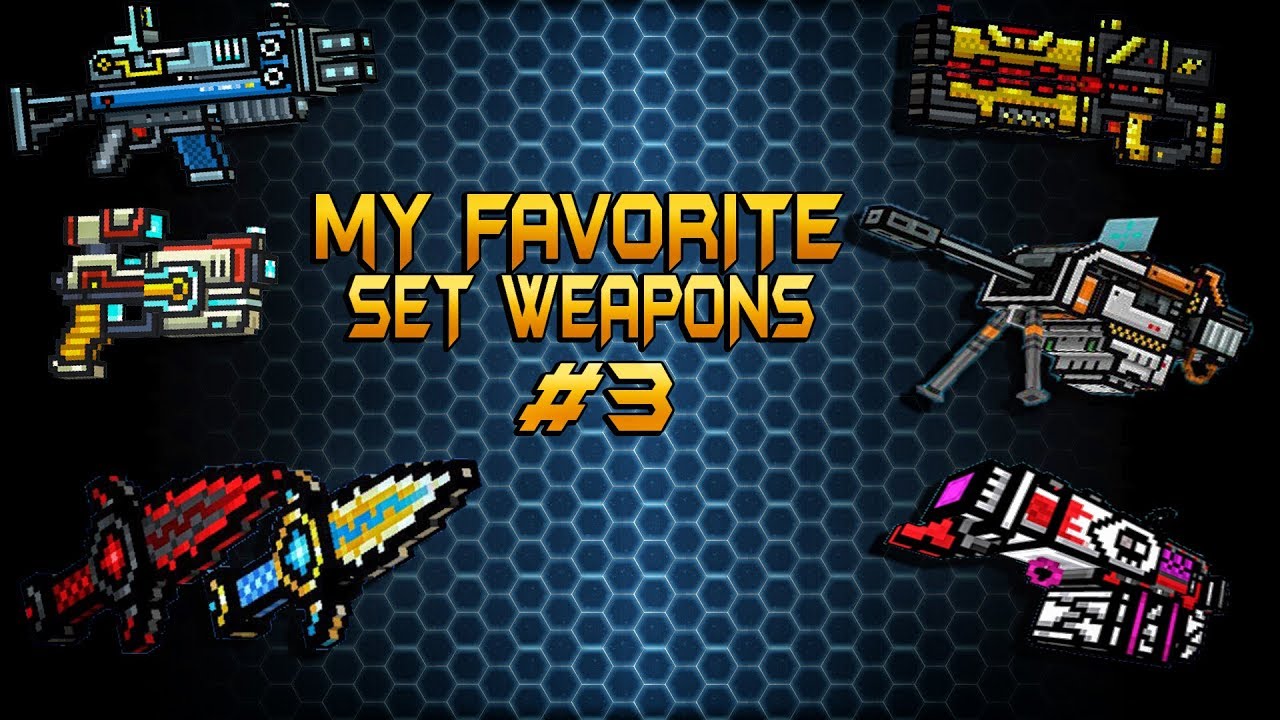 Pixel Gun 3D - My favorite set weapons #3